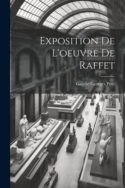 Exposition de L’oeuvre de Raffet