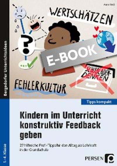 Kindern im Unterricht konstruktiv Feedback geben