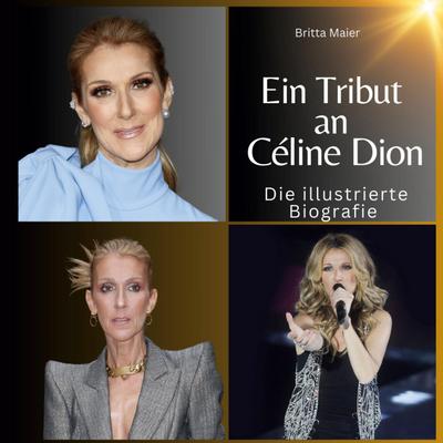 Ein Tribut an <br> Céline Dion