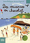 Des vacances en chocolat