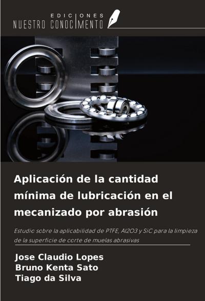Aplicación de la cantidad mínima de lubricación en el mecanizado por abrasión