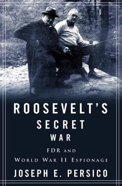 Roosevelt’s Secret War