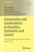 Computation and Combinatorics in Dynamics, Stochastics and Control