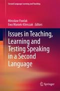 Issues in Teaching, Learning and Testing Speaking 