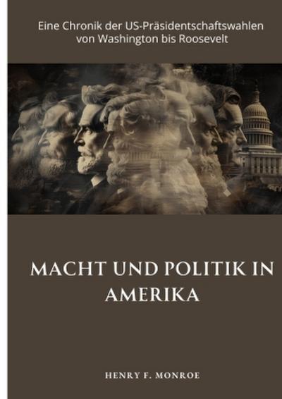 Macht und Politik  in Amerika