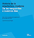 Historia de la arquitectura moderna. De las vanguardias a nuestros días
