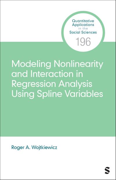 Modeling Nonlinearity and Interaction in Regression Analysis Using Spline Variables