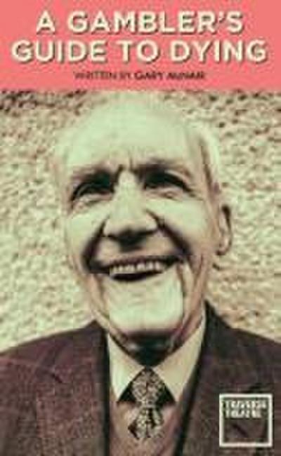 A Gambler’s Guide to Dying