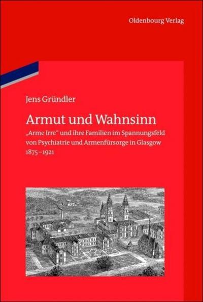 Armut und Wahnsinn