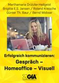 Erfolgreich kommunizieren: Gespräch- Homeo¿ce - Visuell