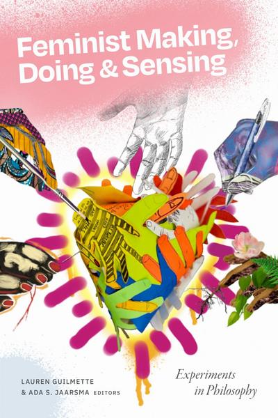 Feminist Making, Doing, and Sensing