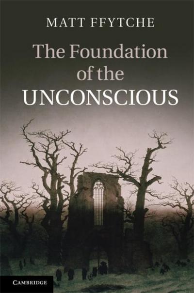 Foundation of the Unconscious