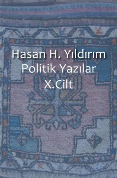Politik Yazilar / Politik Yazilar X. Cilt