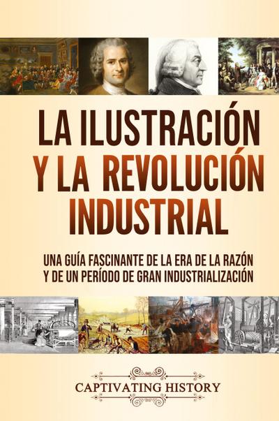 La Ilustración y la revolución industrial