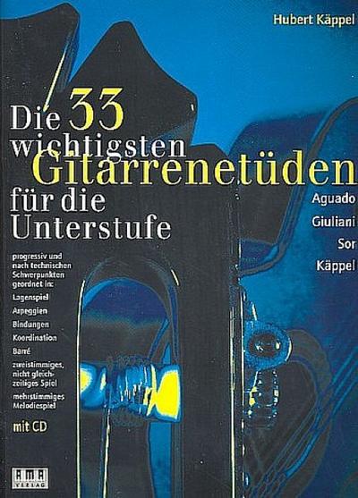 Die 33 wichtigsten Gitarrenetüden für die Unterstufe, m. Audio-CD