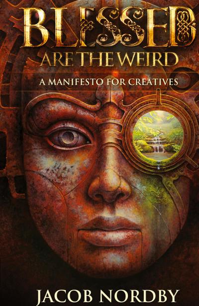 Blessed Are the Weird