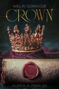 We Lay Down Our Crown