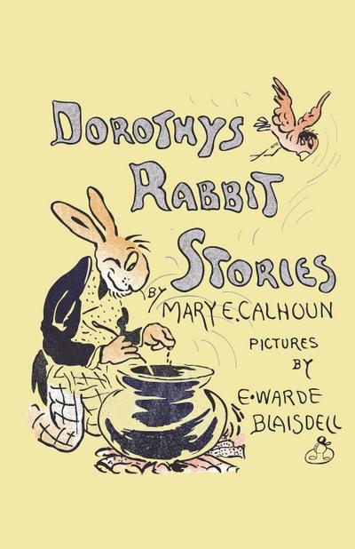 Dorothy’s Rabbit Stories