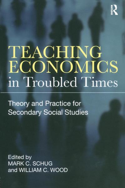 Teaching Economics in Troubled Times