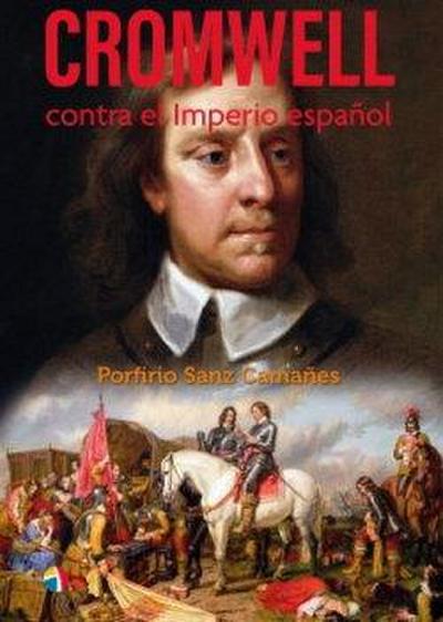 Cromwell Contra Imperio Español
