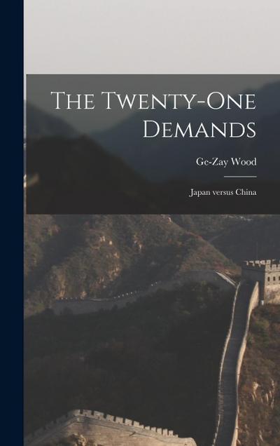 The Twenty-one Demands: Japan Versus China