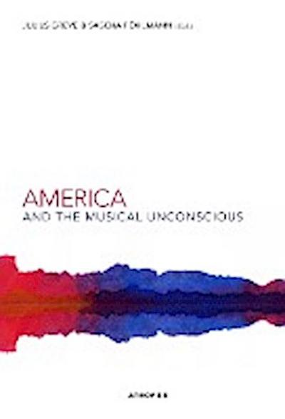 America and the Musical Unconscious