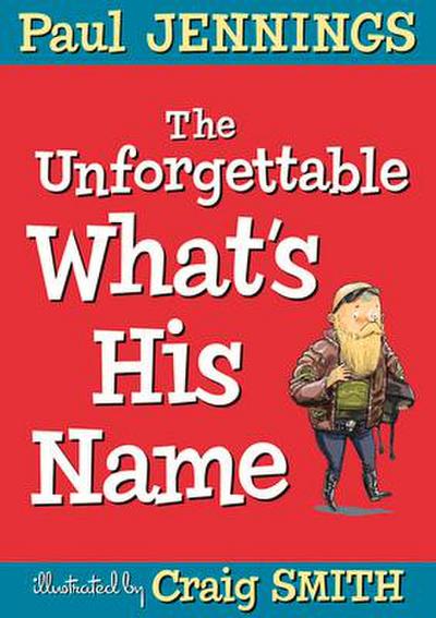 The Unforgettable What’s His Name