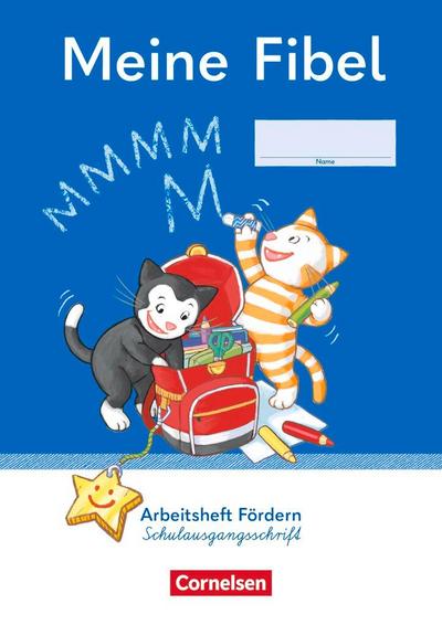 Meine Fibel 1. Schuljahr. Arbeitsheft Fördern in Schulausgangsschrift