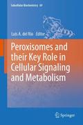 Peroxisomes and their Key Role in Cellular Signali