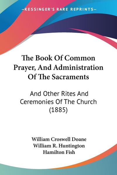 The Book Of Common Prayer, And Administration Of The Sacraments