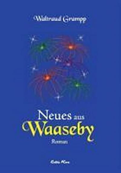 Neues aus Waaseby - Waltraud Grampp
