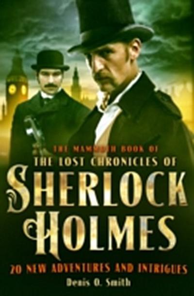 Mammoth Book of The Lost Chronicles of Sherlock Holmes