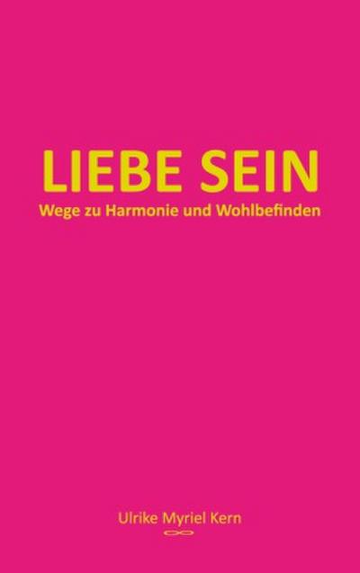 Liebe sein