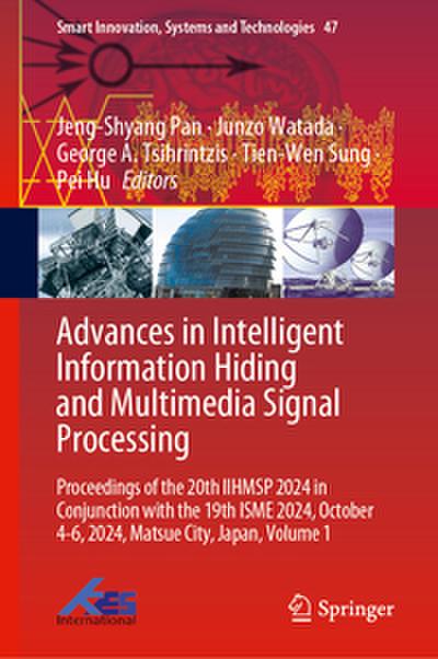 Advances in Intelligent Information Hiding and Multimedia Signal Processing