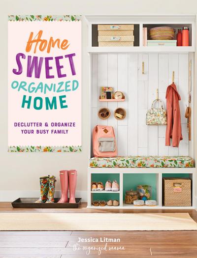 Home Sweet Organized Home