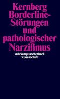Borderline-Störungen und pathologischer Narzißmus