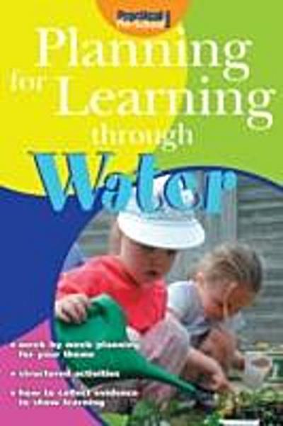 Planning for Learning through Water