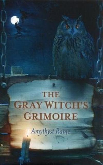 The Gray Witch’s Grimoire