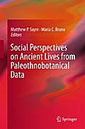 Social Perspectives on Ancient Lives from Paleoethnobotanical Data