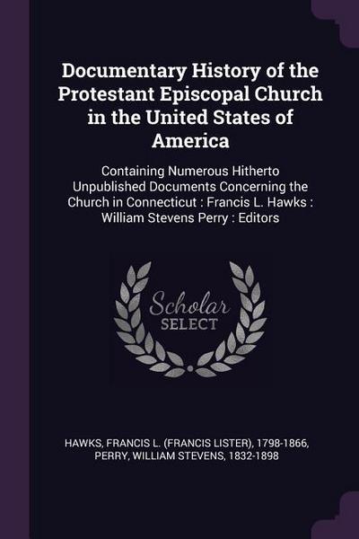 Documentary History of the Protestant Episcopal Church in the United States of America