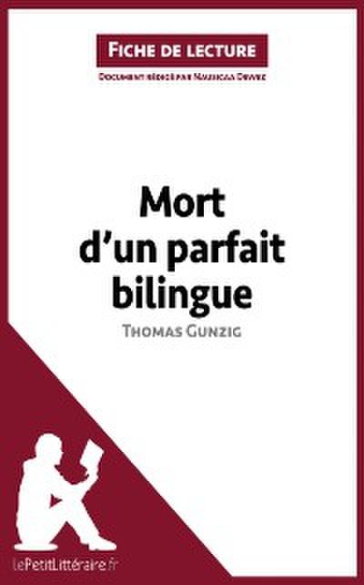 Mort d’un parfait bilingue de Thomas Gunzig (Fiche de lecture)
