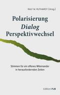 Polarisierung - Dialog - Perspektivwechsel
