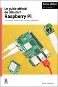 Le guide officiel du débutant Raspberry Pi / The official Raspberry Pi beginner’s guide