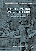 Settlers, War, and Empire in the Press