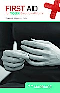 First Aid for Your Emotional Hurts: Marriage