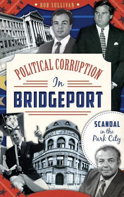 Political Corruption in Bridgeport