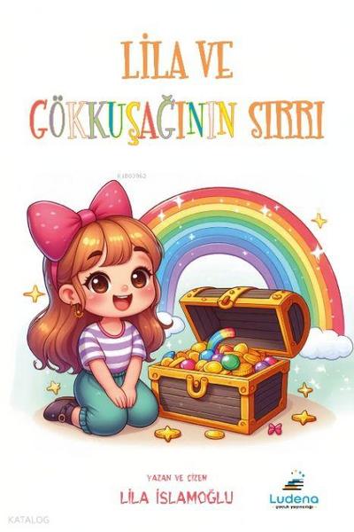 Lila ve Gökkusaginin Sirri