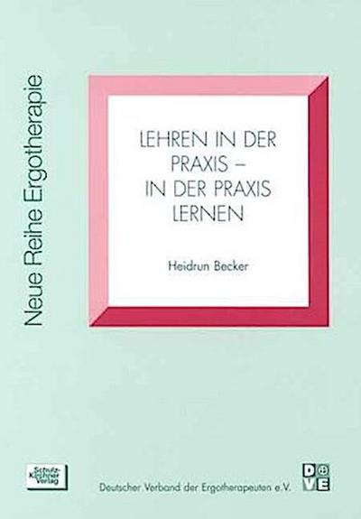 Lehren in der Praxis, in der Praxis lernen