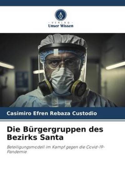 Die Bürgergruppen des Bezirks Santa