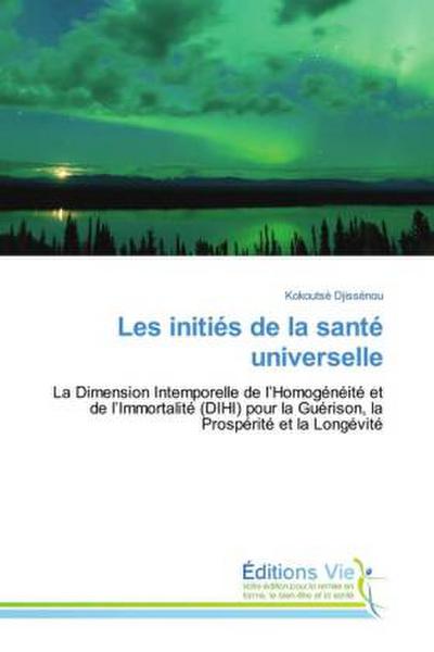 Les initiés de la santé universelle